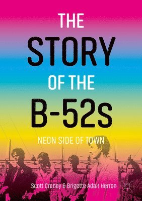 Scott Creney, Brigette Adair Herron - Story of the B-52s, Häftad