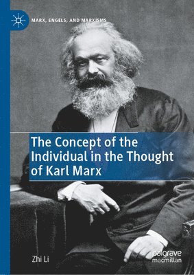 The Concept of the Individual in the Thought of Karl Marx 1