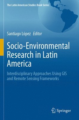 Socio-Environmental Research in Latin America 1