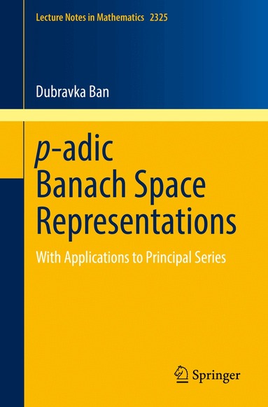 Dubravka Ban - p-adic Banach Space Representations, Häftad