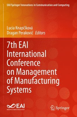 bokomslag 7th EAI International Conference on Management of Manufacturing Systems