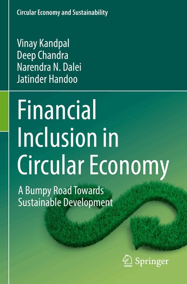 Vinay Kandpal, Deep Chandra, Narendra N. Dalei, Jatinder Handoo - Financial Inclusion in Circular Economy, Häftad