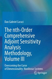 bokomslag The nth-Order Comprehensive Adjoint Sensitivity Analysis Methodology, Volume III
