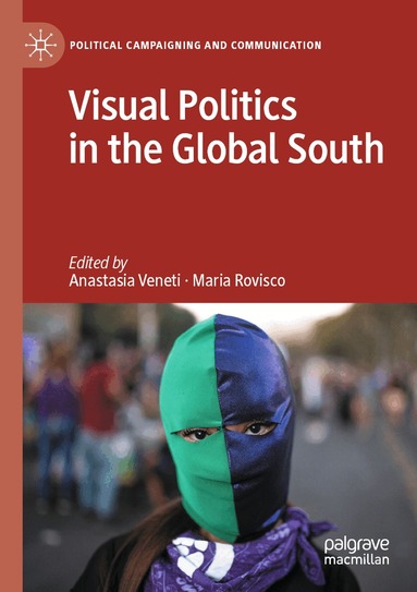 Anastasia Veneti, Maria Rovisco - Visual Politics in the Global South, Häftad