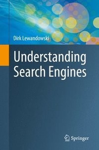 bokomslag Understanding Search Engines