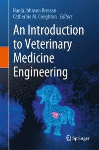 bokomslag Introduction to Veterinary Medicine Engineering