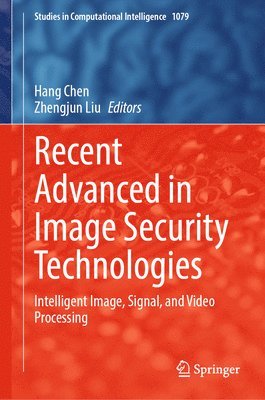 bokomslag Recent Advanced in Image Security Technologies