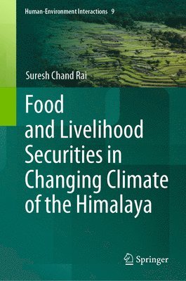 Food and Livelihood Securities in Changing Climate of the Himalaya 1