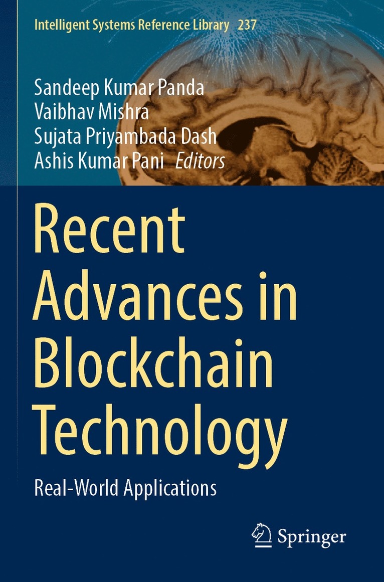 Sandeep Kumar Panda, Vaibhav Mishra, Sujata Priyambada Dash, Ashis Kumar Pani - Recent Advances in Blockchain Technology, Häftad