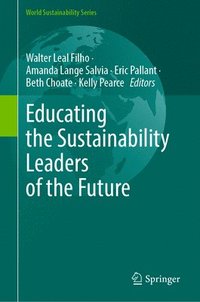 bokomslag Educating the Sustainability Leaders of the Future