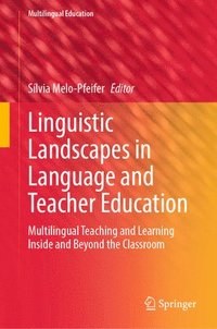 bokomslag Linguistic Landscapes in Language and Teacher Education