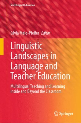 Linguistic Landscapes in Language and Teacher Education 1