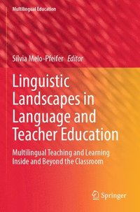bokomslag Linguistic Landscapes in Language and Teacher Education