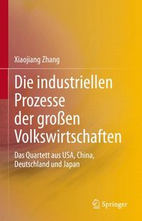 bokomslag Die industriellen Prozesse der groen Volkswirtschaften