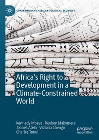 bokomslag Africas Right to Development in a Climate-Constrained World
