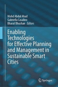 bokomslag Enabling Technologies for Effective Planning and Management in Sustainable Smart Cities