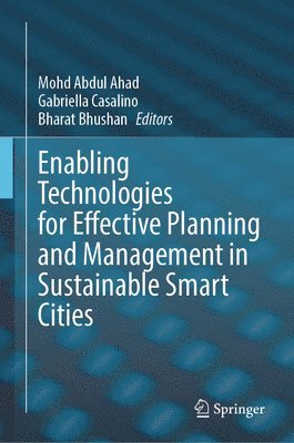 bokomslag Enabling Technologies for Effective Planning and Management in Sustainable Smart Cities