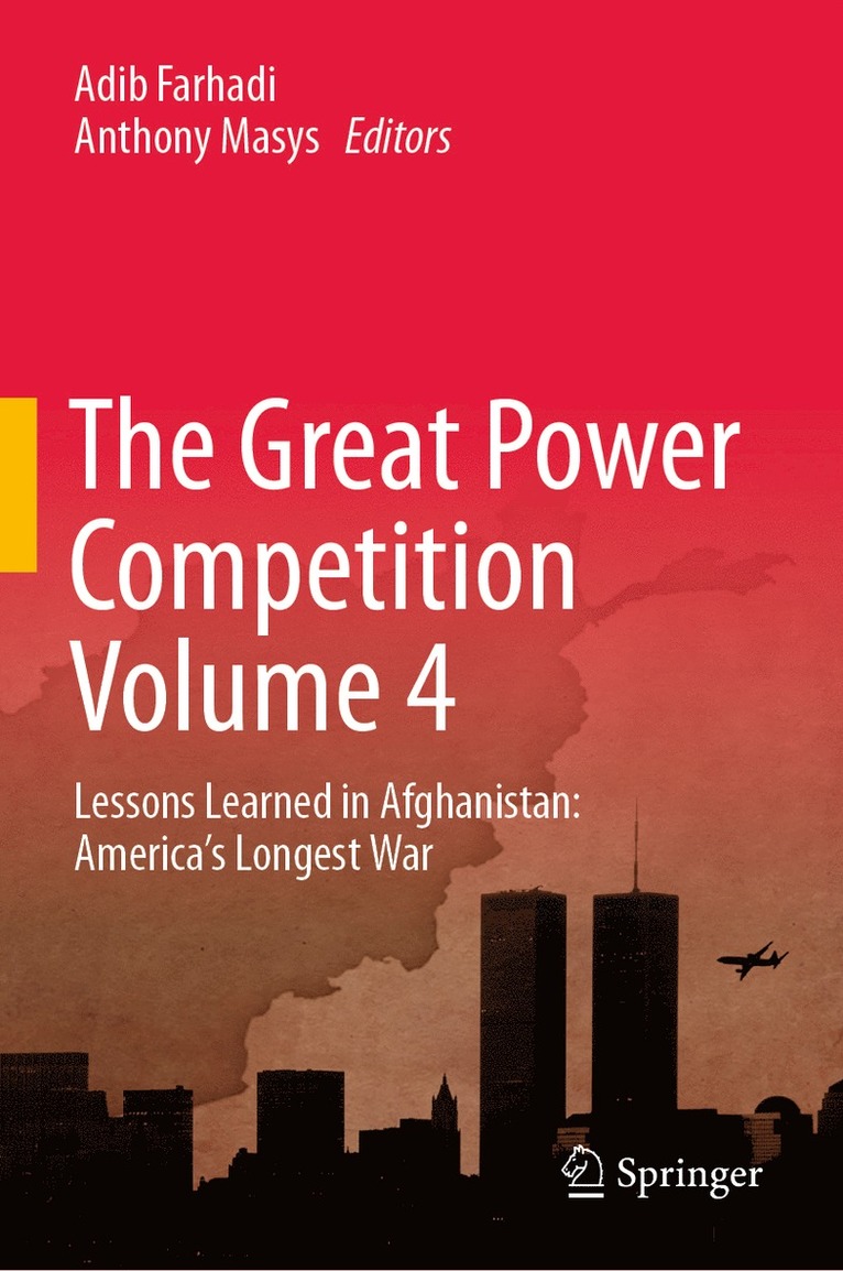 Adib Farhadi, Anthony Masys - Great Power Competition Volume 4, Inbunden
