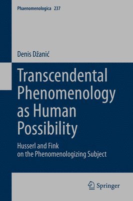 Transcendental Phenomenology as Human Possibility 1