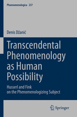 Transcendental Phenomenology as Human Possibility