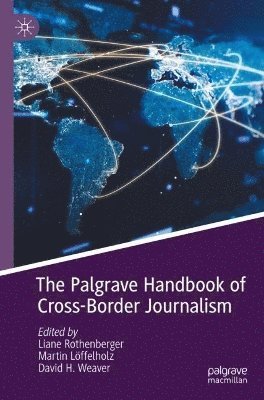 The Palgrave Handbook of Cross-Border Journalism 1