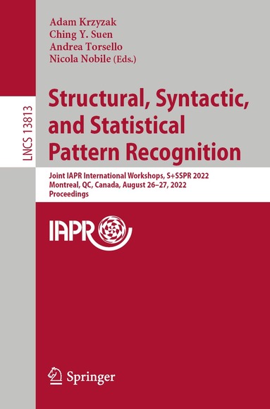 Adam Krzyzak, Ching Y. Suen, Andrea Torsello, Nicola Nobile - Structural, Syntactic, and Statistical Pattern Recognition, Häftad