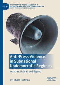bokomslag Anti-Press Violence in Subnational Undemocratic Regimes