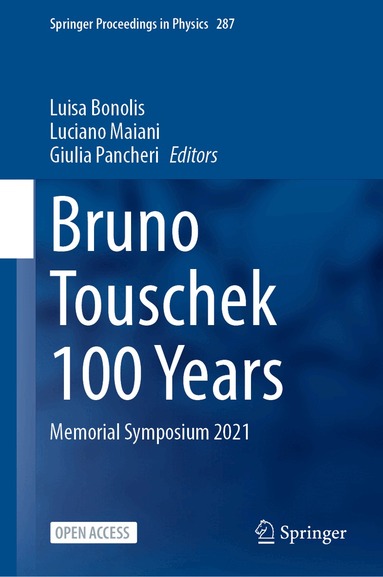 Luisa Bonolis, Luciano Maiani, Giulia Pancheri - Bruno Touschek 100 Years, Inbunden