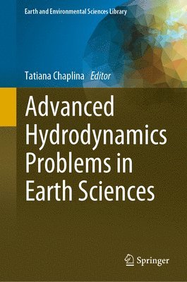 bokomslag Advanced Hydrodynamics Problems in Earth Sciences