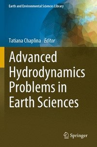 bokomslag Advanced Hydrodynamics Problems in Earth Sciences