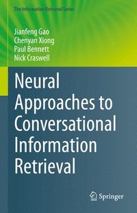 bokomslag Neural Approaches to Conversational Information Retrieval