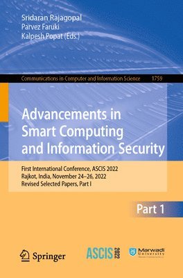 Advancements in Smart Computing and Information Security 1