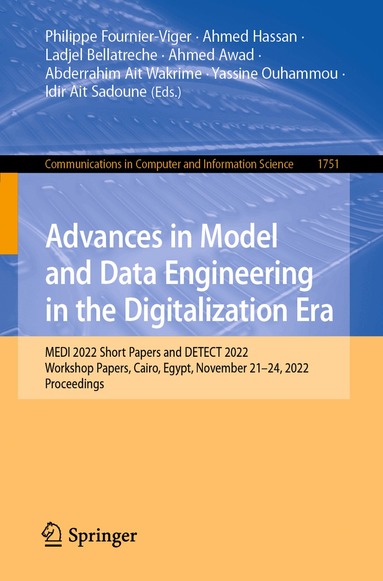 Philippe Fournier-Viger, Ahmed Hassan, Ladjel Bellatreche, Ahmed Awad, Abderrahim Ait Wakrime, Yassine Ouhammou, Idir Ait Sadoune - Advances in Model and Data Engineering in the Digitalization Era, Häftad
