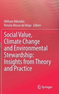 bokomslag Social Value, Climate Change and Environmental Stewardship: Insights from Theory and Practice