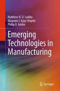 bokomslag Emerging Technologies in Manufacturing