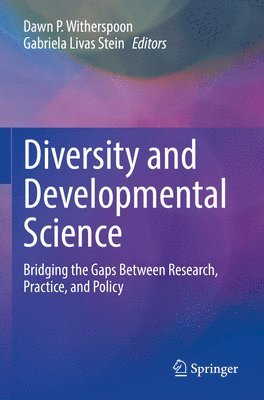 Dawn P. Witherspoon, Gabriela Livas Stein - Diversity and Developmental Science, Häftad
