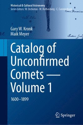 bokomslag Catalog of Unconfirmed Comets - Volume 1