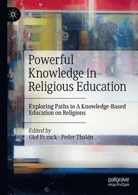 bokomslag Powerful Knowledge in Religious Education