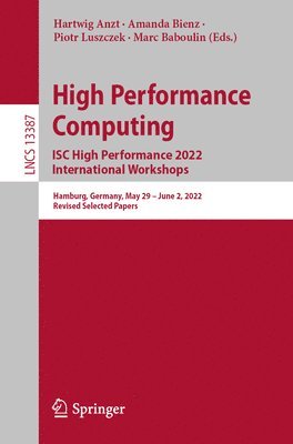 High Performance Computing. ISC High Performance 2022 International Workshops 1
