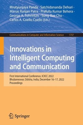 Innovations in Intelligent Computing and Communication 1