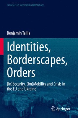 bokomslag Identities, Borderscapes, Orders