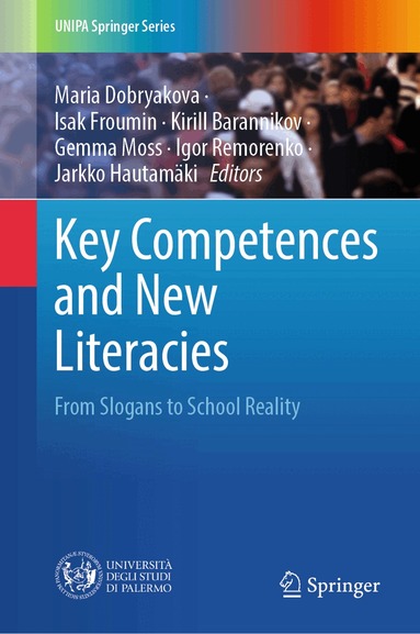Maria Dobryakova, Isak Froumin, Kirill Barannikov, Gemma Moss, Igor Remorenko, Jarkko Hautamäki - Key Competences and New Literacies, Inbunden