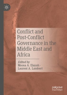 bokomslag Conflict and Post-Conflict Governance in the Middle East and Africa