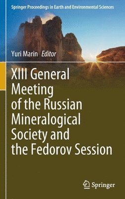 XIII General Meeting of the Russian Mineralogical Society and the Fedorov Session 1