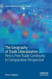 bokomslag Geography of Trade Liberalization