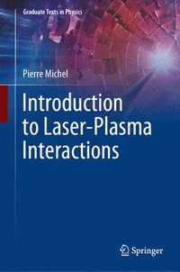 bokomslag Introduction to Laser-Plasma Interactions