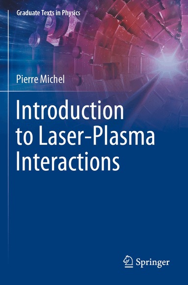 Pierre Michel - Introduction to Laser-Plasma Interactions, Häftad