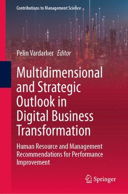 bokomslag Multidimensional and Strategic Outlook in Digital Business Transformation