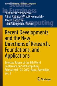 bokomslag Recent Developments and the New Directions of Research, Foundations, and Applications