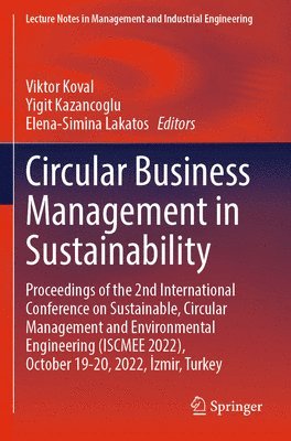 Viktor Koval, Yigit Kazancoglu, Elena-Simina Lakatos - Circular Business Management in Sustainability, Häftad
